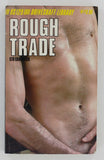 Rough Trade by Stu Chadwick 1982 Arena Publications DS129 Driveshaft 186pg Vintage Gay Leatherman Pulp Fiction Novel PB152