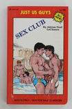 Sex Club by Adrian Noel LeChance 1989 Just Us Guys 154pg Vintage Gay Erotic Romance Pulp Novel PB181