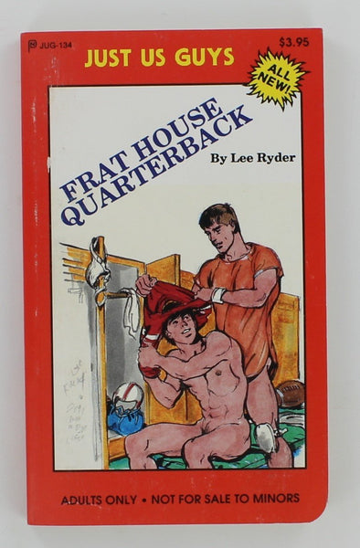Frat House Quaterback by Lee Ryder 1989 Just Us Guys 152pg JUG134 Vintage Gay Football Sports Pulp Fiction Novel PB184