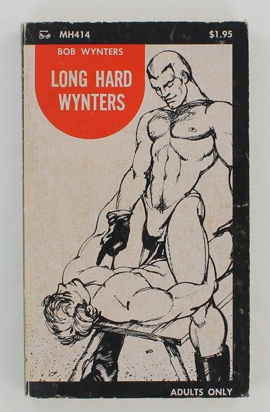 Long Hard Wynters by Bob Wynters 1973 Manhard MH414 Surrey House 186pg Vintage Gay Pulp Novel PB187