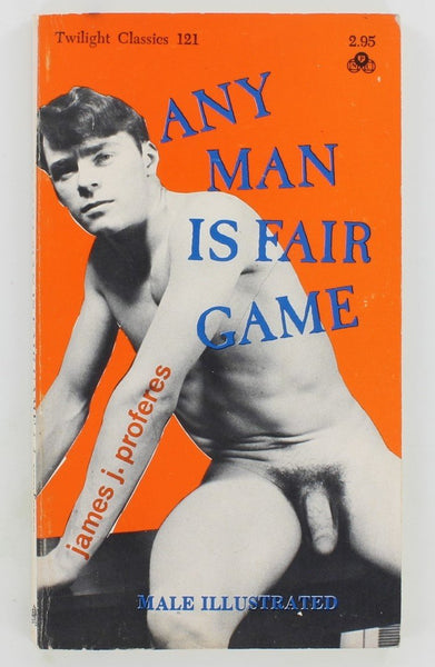 Any Man Is Fair Game by James Proferes 1969 Illustrated Homoerotic Pulp Fiction Novel, Guild Press GP 121 PB324