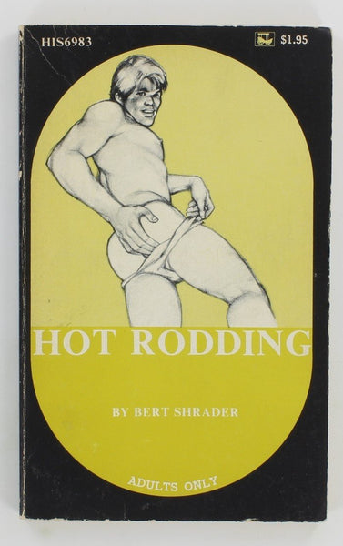 Hot Rodding by Bert Shrader 1974 Surrey House HIS6983 "HIS 69 Series" Erotic Gay Pulp Fiction Romance Novel PB336